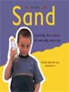 Science Explorers:  Sand